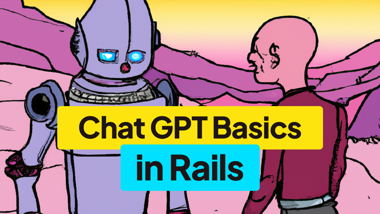 Chat GPT basics with Ruby on Rails